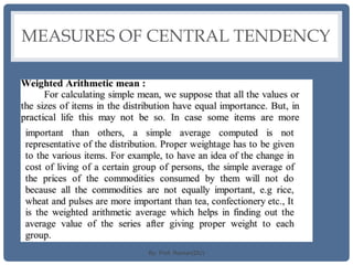 MEASURES OF CENTRAL TENDENCY
By: Prof. Raman(DU)
 