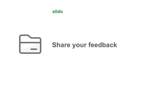 Share your feedback
 