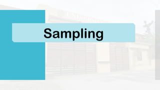 Sampling
 