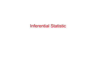 Inferential Statistic
 