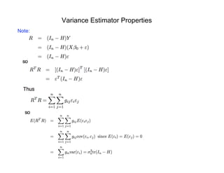 Variance Estimator Properties
Note:
 