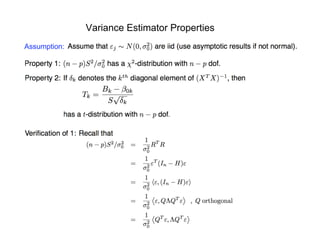 Variance Estimator Properties
Assumption:
 